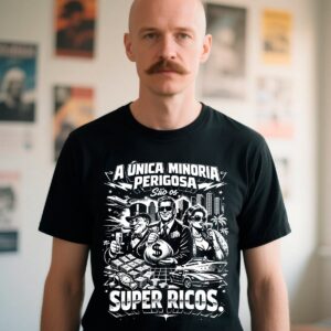 A única minoria perigosa: SUPER RICOS